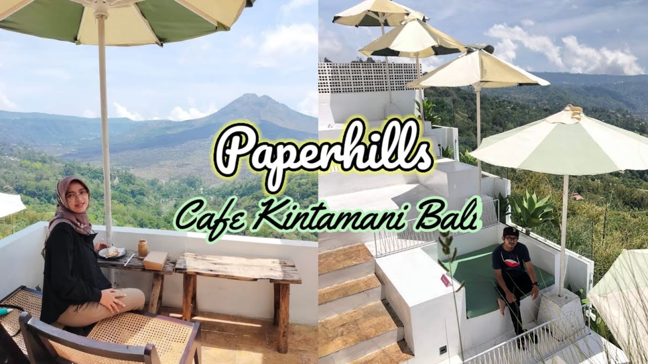 Cafe View Gunung Nyaman dan Asik buat nongkrong || Paperhills Kintamani Bali || Road Trip Bali