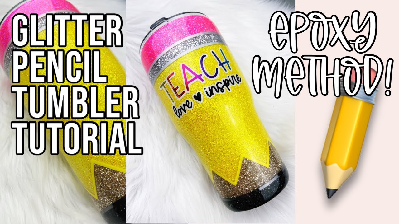 Glitter Pencil Tumbler Tutorial