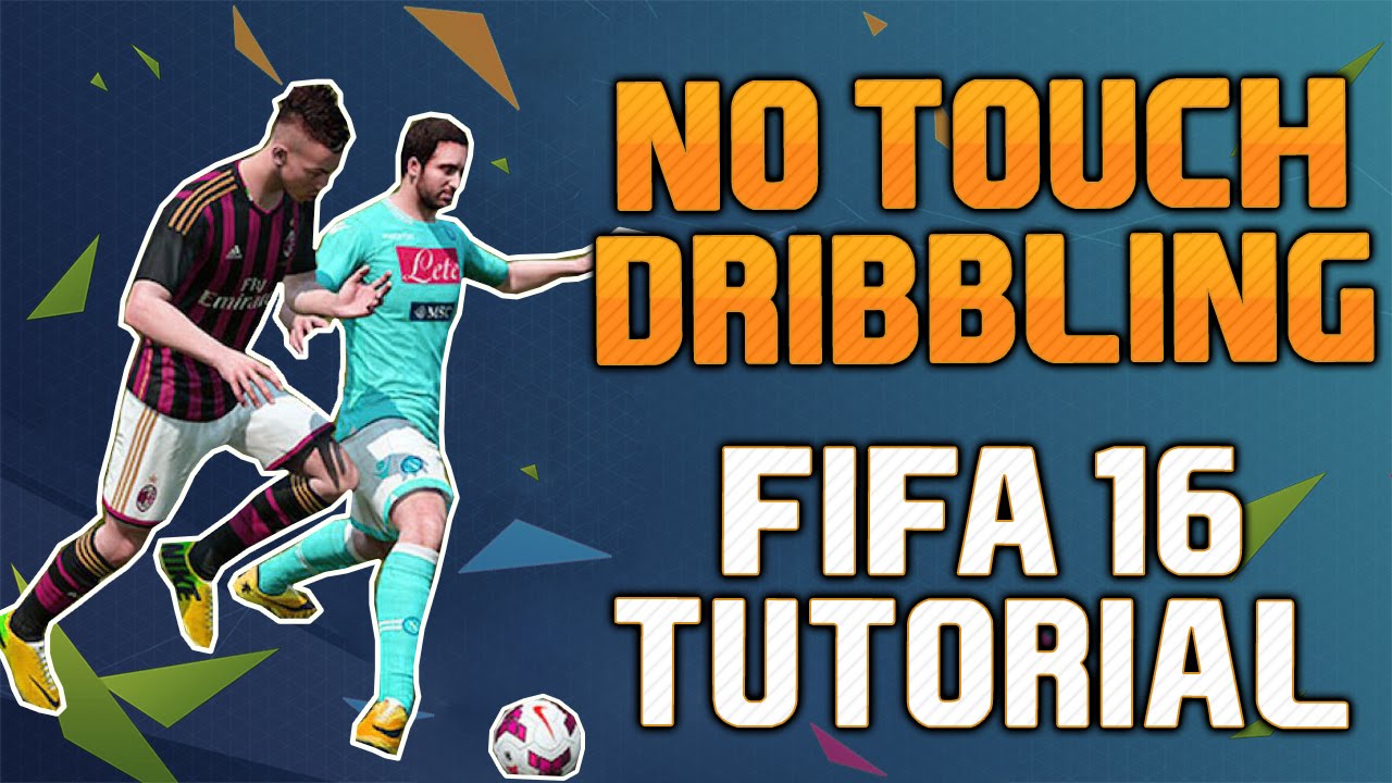 FIFA 16 TUTORIAL | How to use No Touch Dribbling! | Tips & Tricks | [FIFA 16 Dribbling Tutorial]