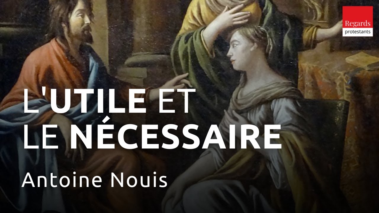Marthe et Marie, l'utile et le nécessaire. Luc 10, 38-42
