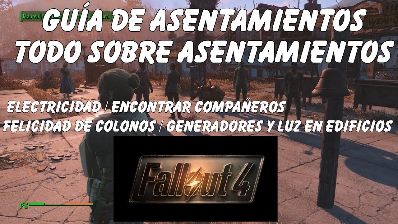 Fallout 4 - Guía de Asentamientos | Electricidad | Encontrar compañeros | Felicidad de colonos