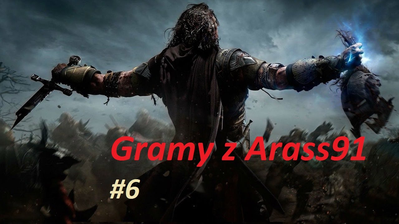 Zagrajmy w Middle-earth : Shadow of Mordor - #6 Deptuś(Gramy z Arass91)