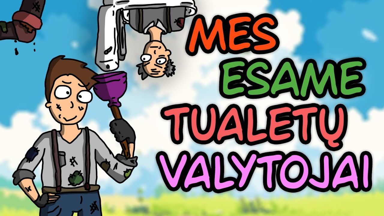 MINECRAFT MES ESAME TUALETŲ VALYTOJAI!