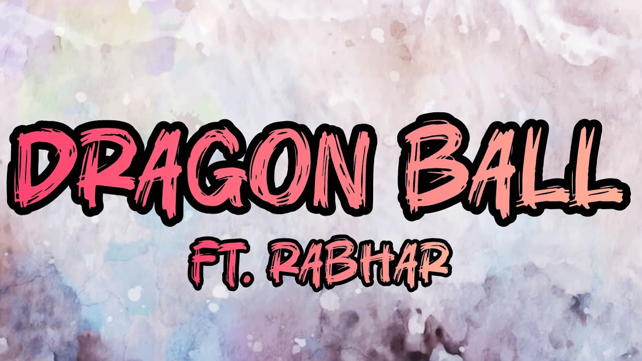 Dragon ball Song 🎵 || FT. Rabhar || lyrics video song || #music #song #lyrics #dragonball #anime 