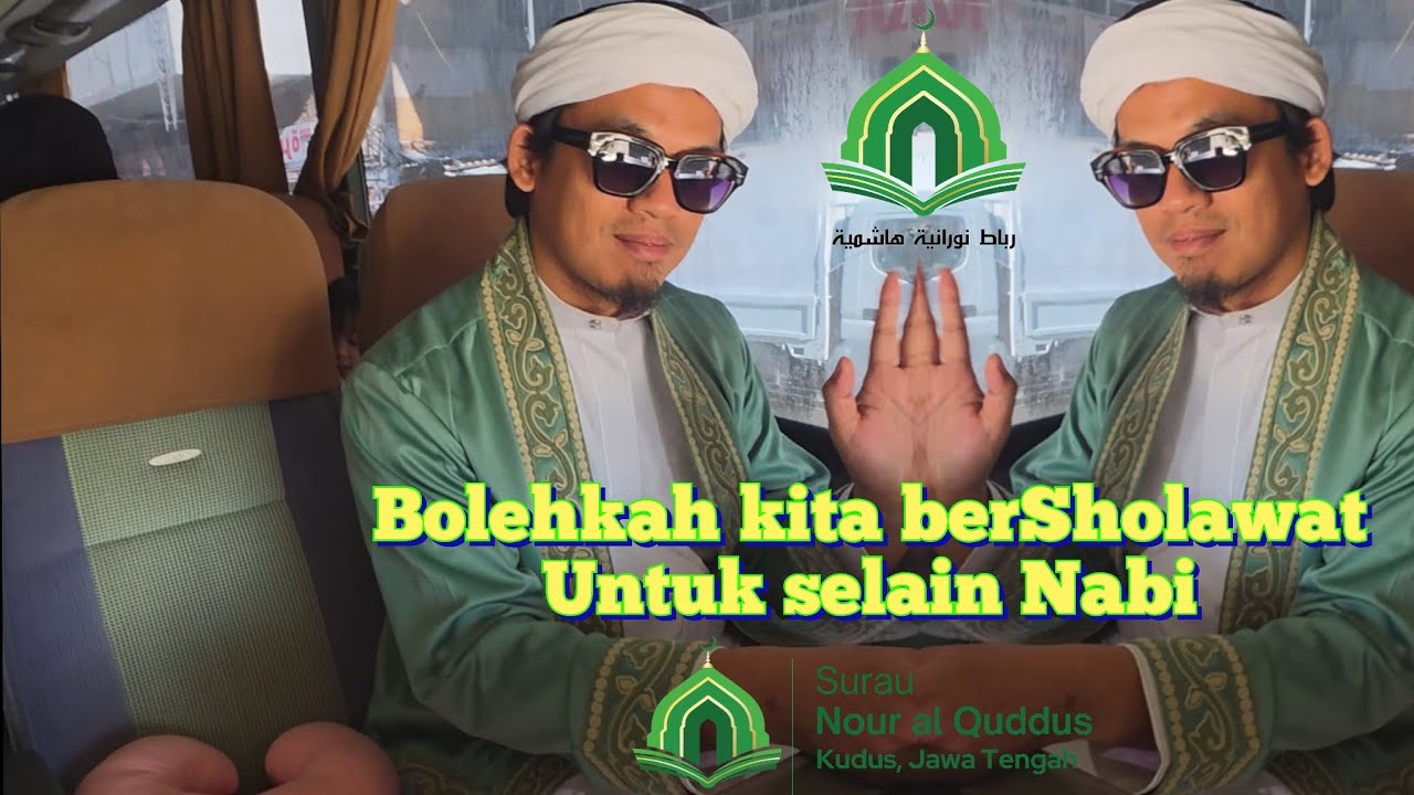 Bolehkah kita ber sholawat untuk selain Nabi ini dalil yang disampaikan oleh Abuya Arrazy Hasyim