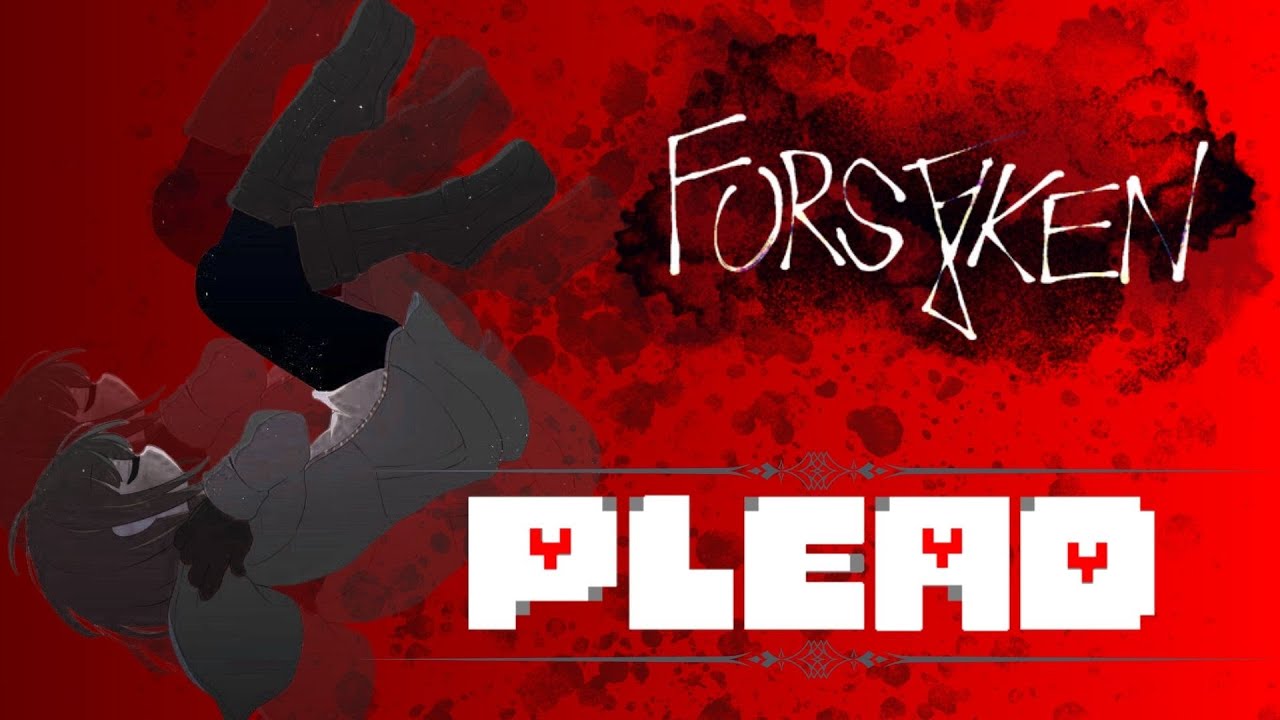 PLEAD [STORYSHIFT MIX] - Forsaken fan mashup