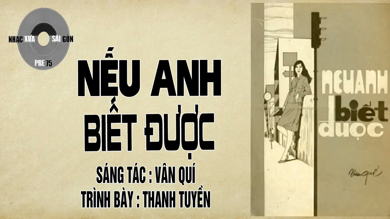 NẾU ANH BIẾT ĐƯỢC | Vân Quí | Thanh Tuyền