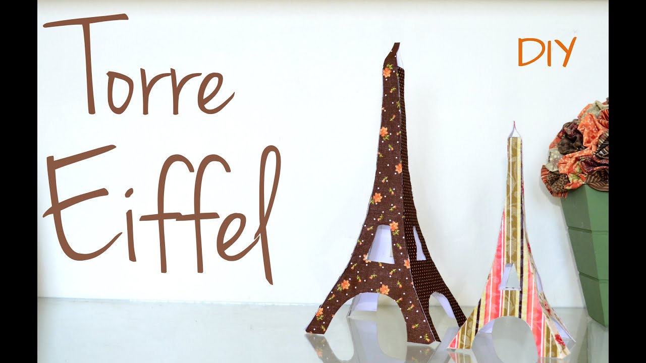 DIY Torre Eiffel - Decoração