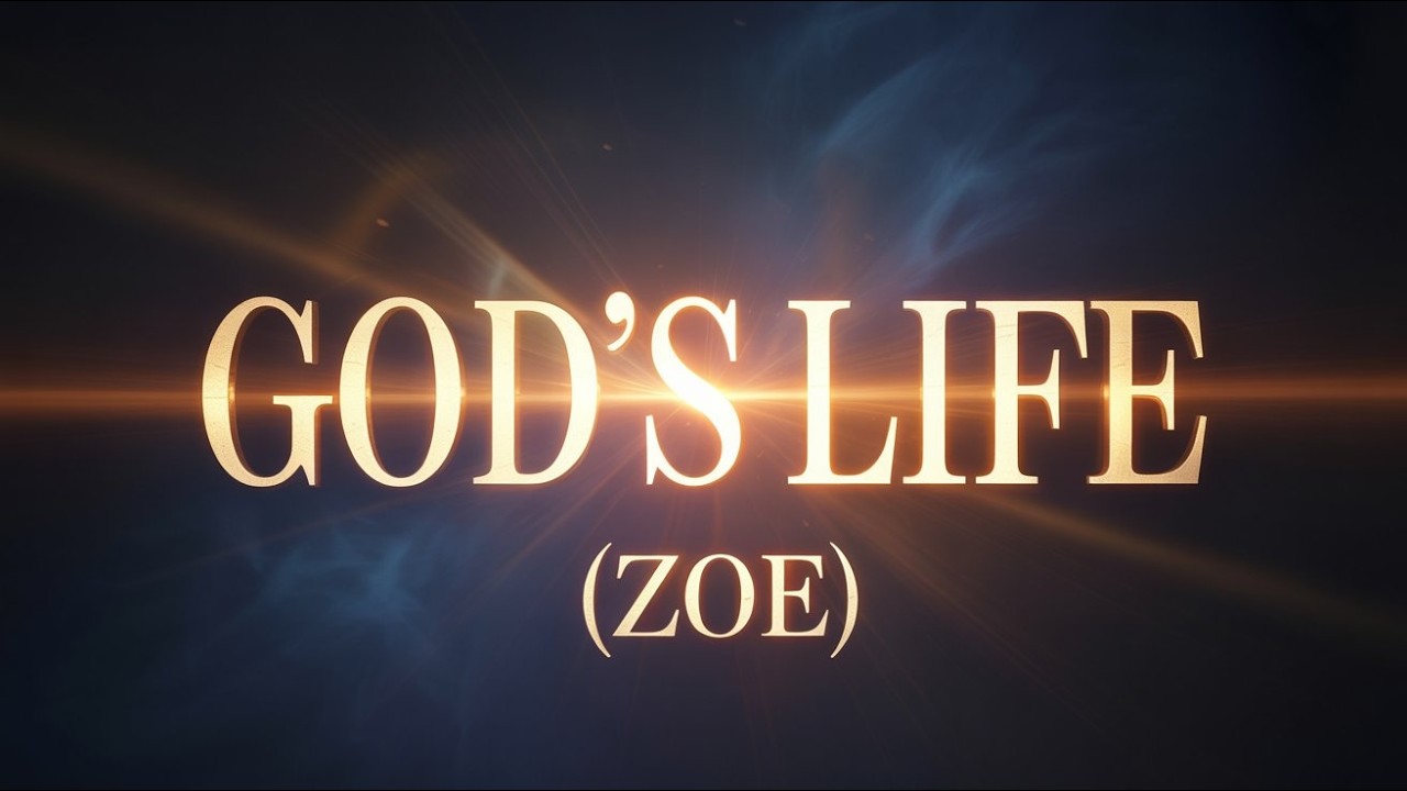 The God- Kind of Life (Zoe) | حياه الله بداخلنا | Episode.3
