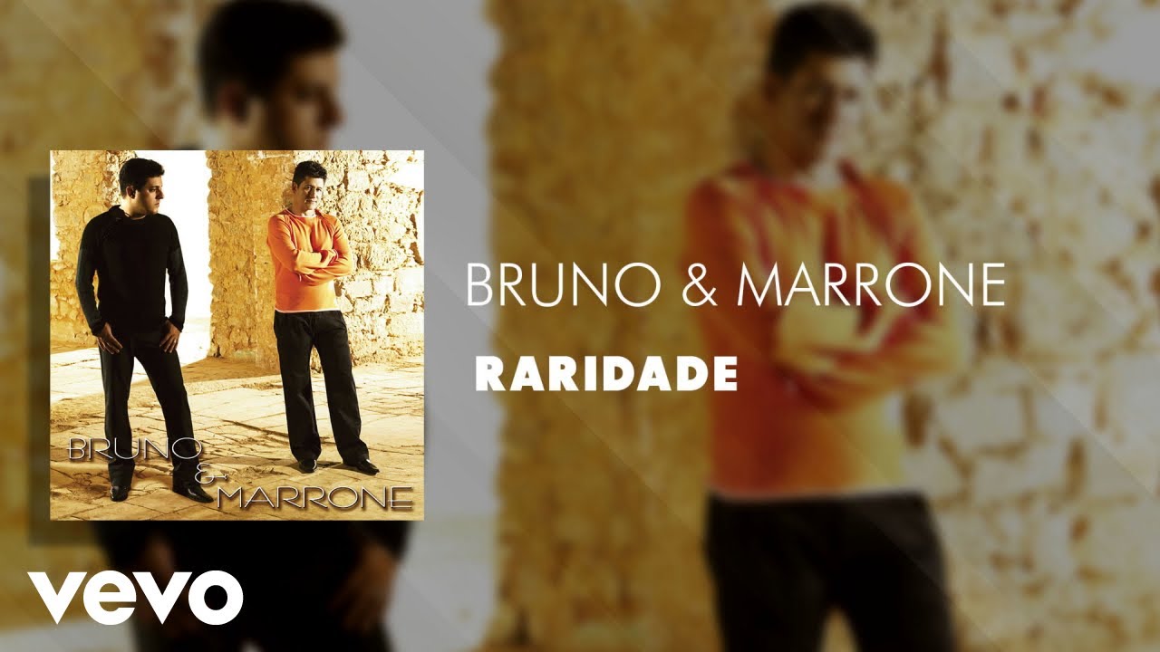Bruno & Marrone - Raridade (&Aacute;udio Oficial)