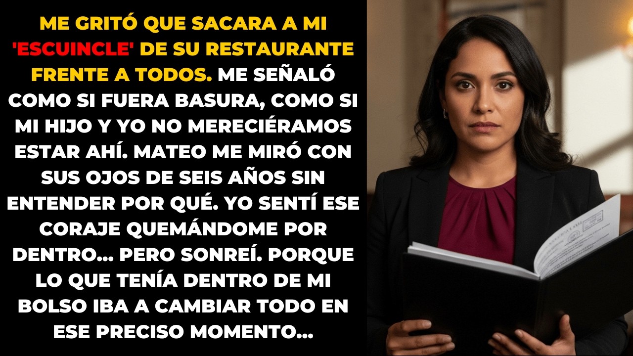 «¡SACA A TU ESCUINCLE!» – gritó el mesero. No sabía que compré el restaurante