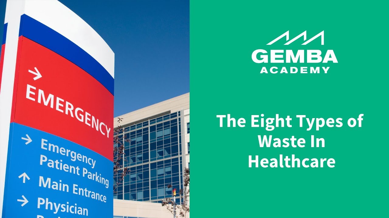 The 8 Types of Wastes in Healthcare