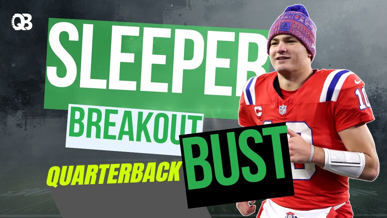 Sleeper, Breakout & Bust Quarterbacks for 2026 Fantasy Football | The QB List Podcast