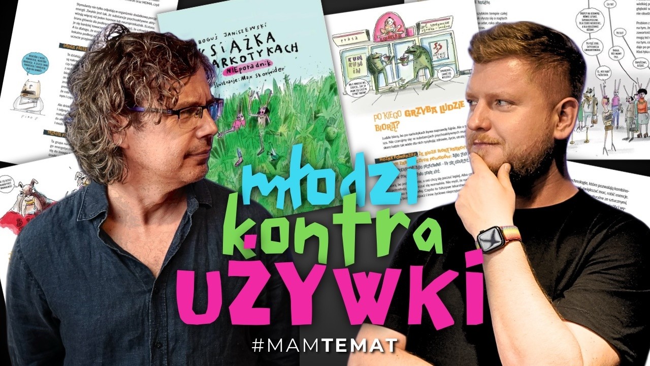 Jak używki szkodzą młodym? Jak pom&oacute;c? Co z uzależnieniem? | Boguś Janiszewski #MamTemat 49
