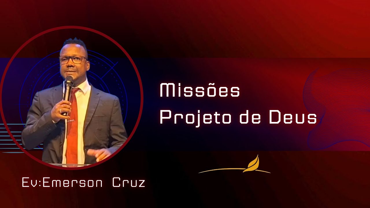 Missões  Projeto de Deus | Ev:Emerson Cruz |19h |Jardim Valparaiba 