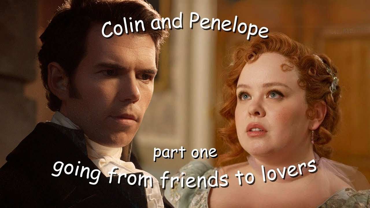 Colin and Penelope going from friends to lovers (PART 1 - REUPLOAD)