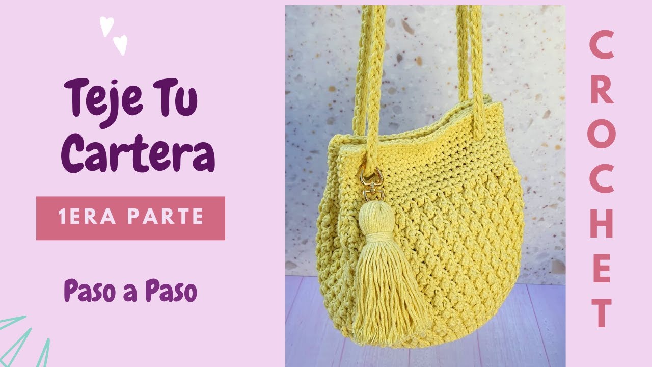 Tutorial Teje Tu Cartera a crochet 1era parte, explicado paso a paso