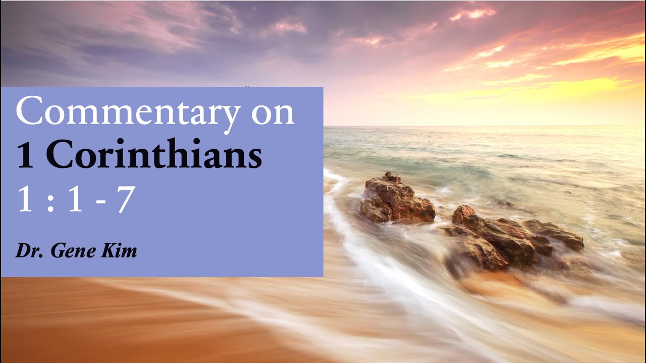 Commentary on 1 Corinthians 1:1-7