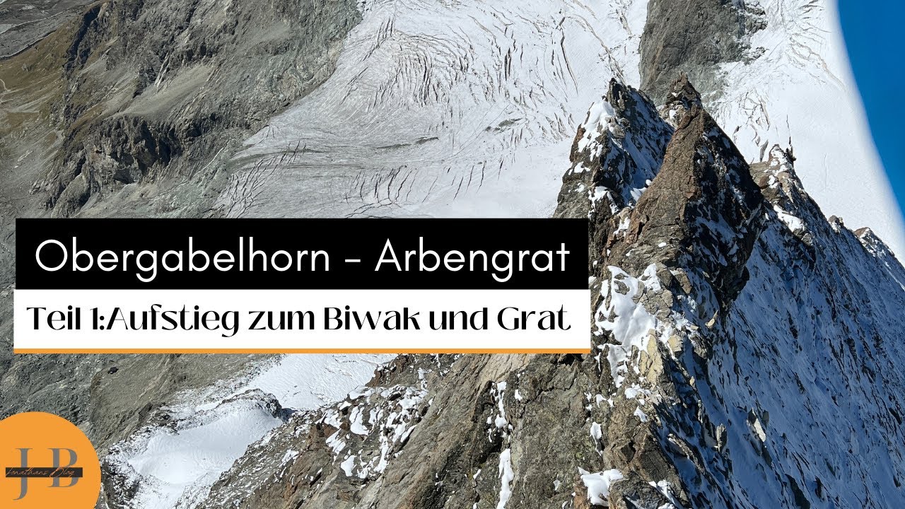 Hochtour aufs Obergabelhorn 4063m Teil1| Aufstieg zum Biwak und Grat