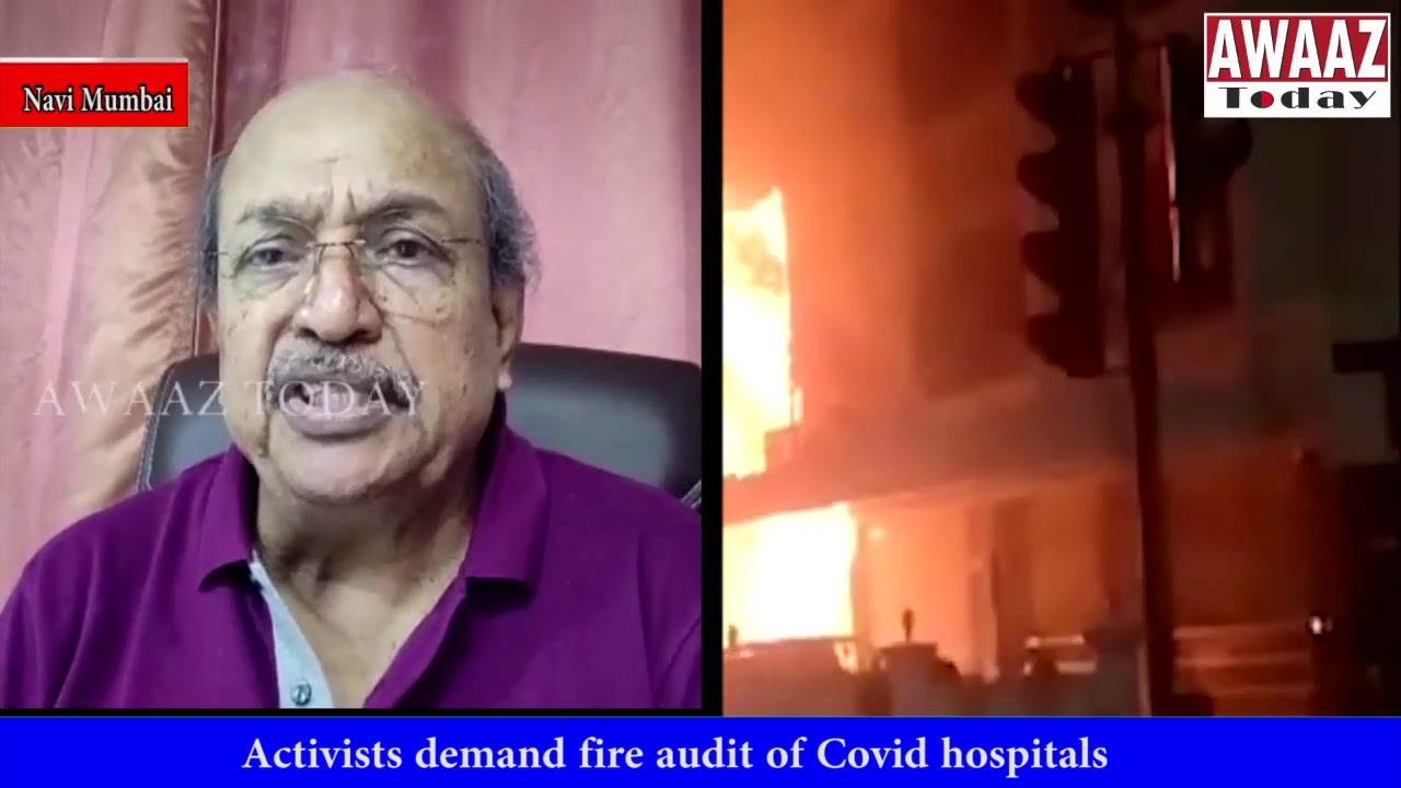 Activists demand fire audit of Covid hospitals