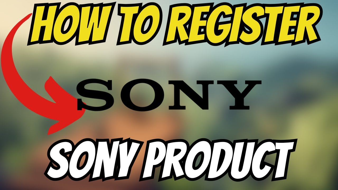 How To REGISTER Sony Product For Warranty - Easy Trick (2025)