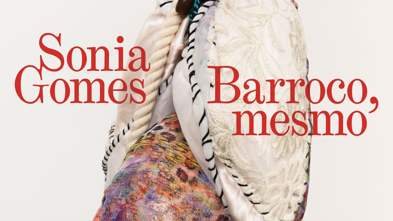 Exposição: Sonia Gomes – Barroco, mesmo