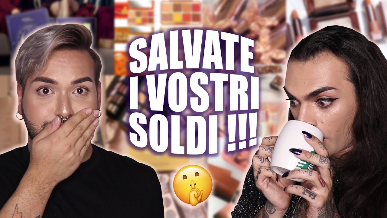 RISPARMIATE I VOSTRI SOLDI ! * reagiamo alle novit&agrave; beauty SENZA FILTRI*