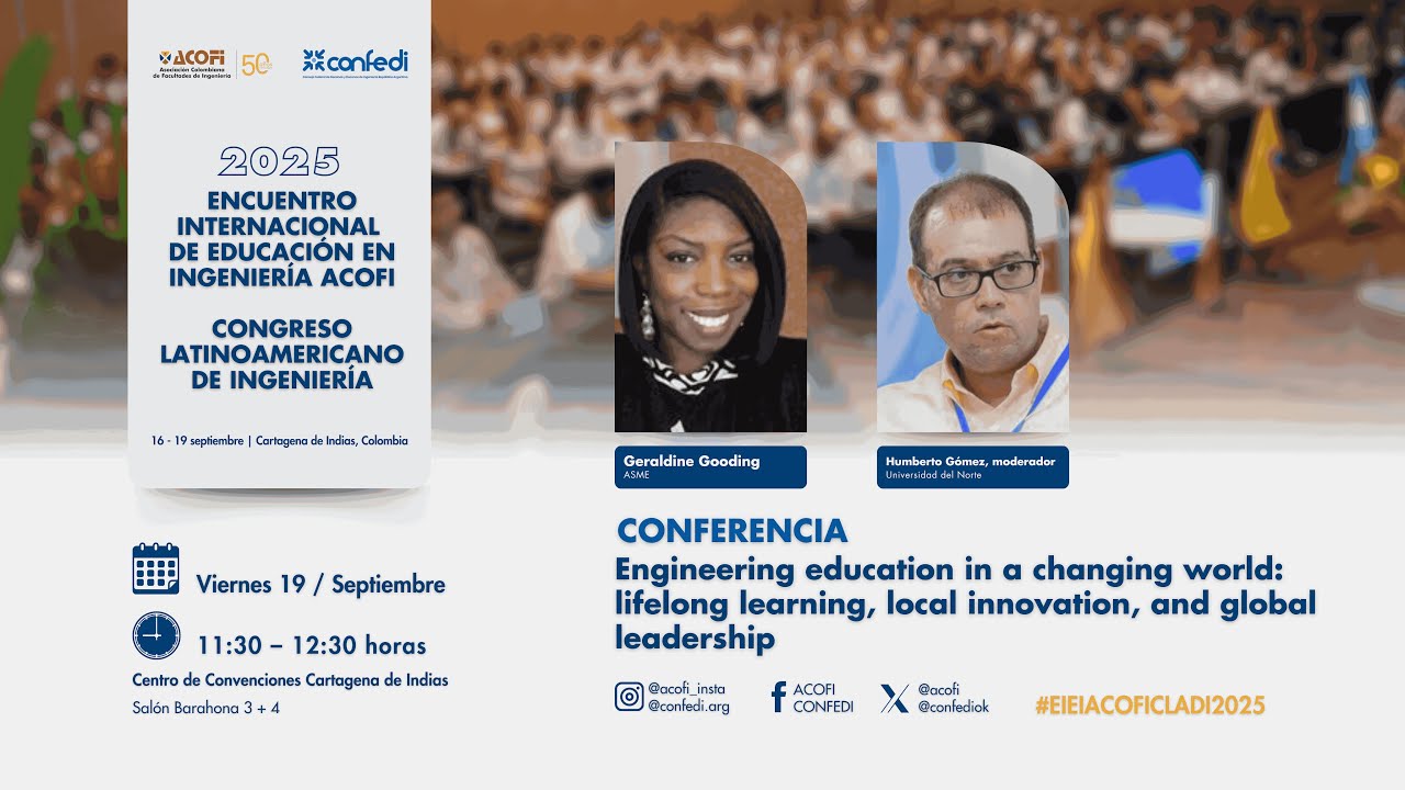 Engineering education in a changing world | EIEI ACOFI / CLADI 2025