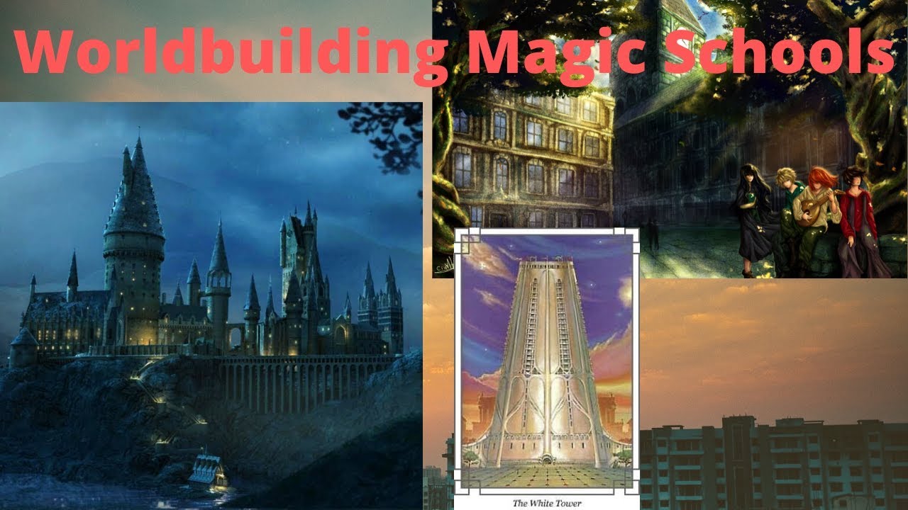 Worldbuilding Magic Schools