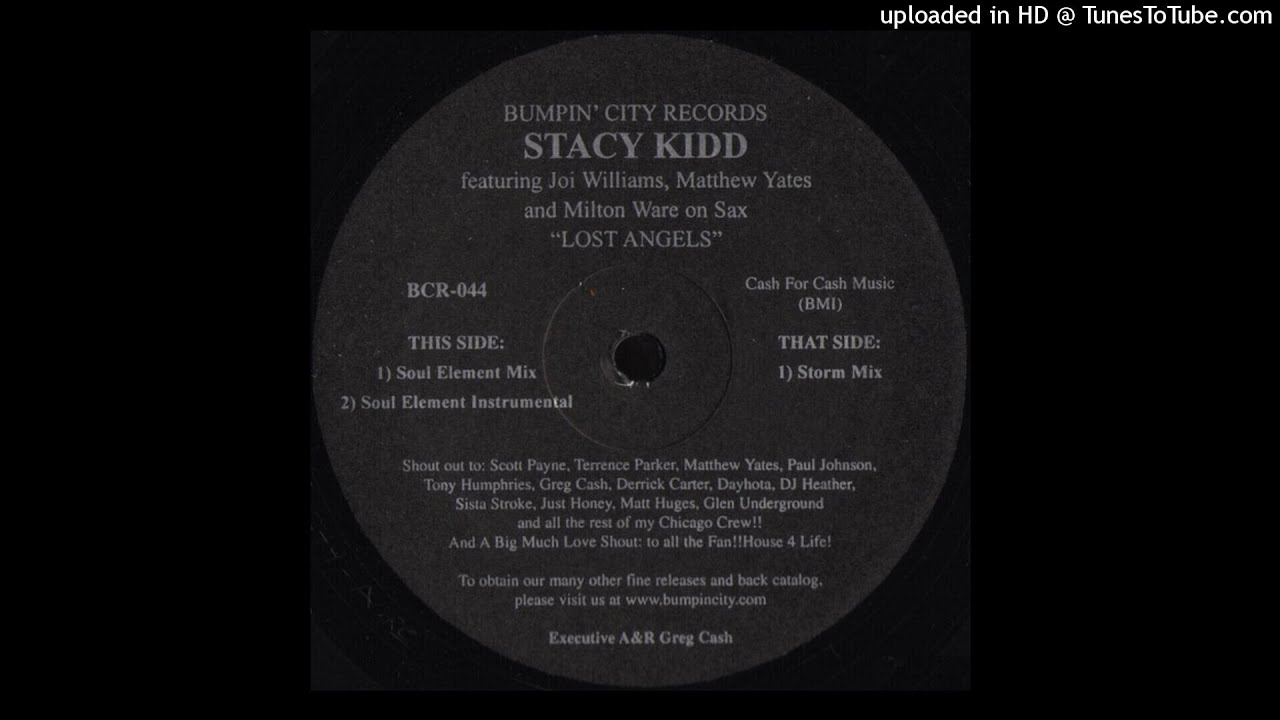 Stacy Kidd Featuring Joy Williams, Matthew Yates And Milton Ware | Lost Angels (Soul Element Mix)