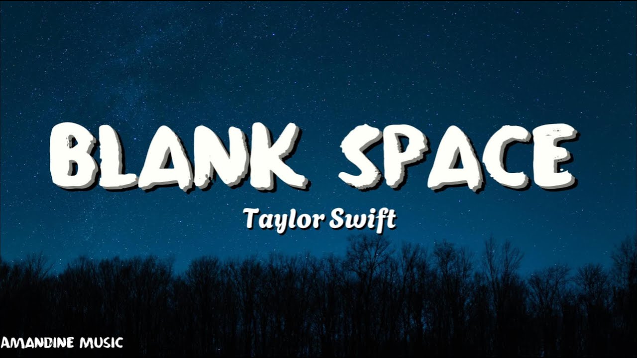 Taylor Swift - Blank Space (Lyrics)