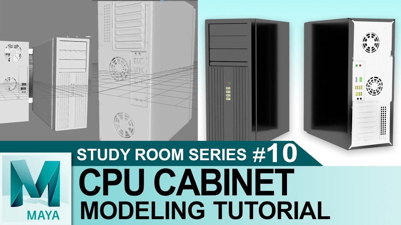 CPU Cabinet Tutorial in Autodesk Maya 2017 | 3D Tutorials for Beginners | Study Room Series #10