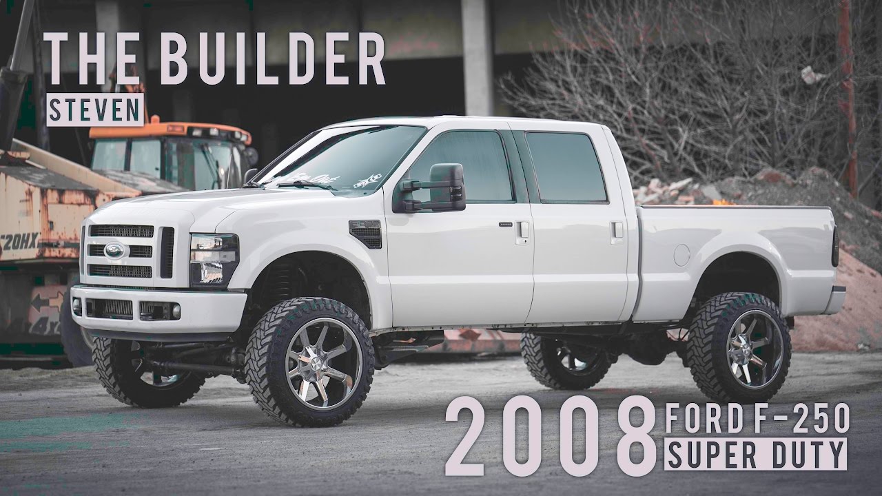The Builder Episode P5: Steven's 2008 Ford F-250 Super Duty