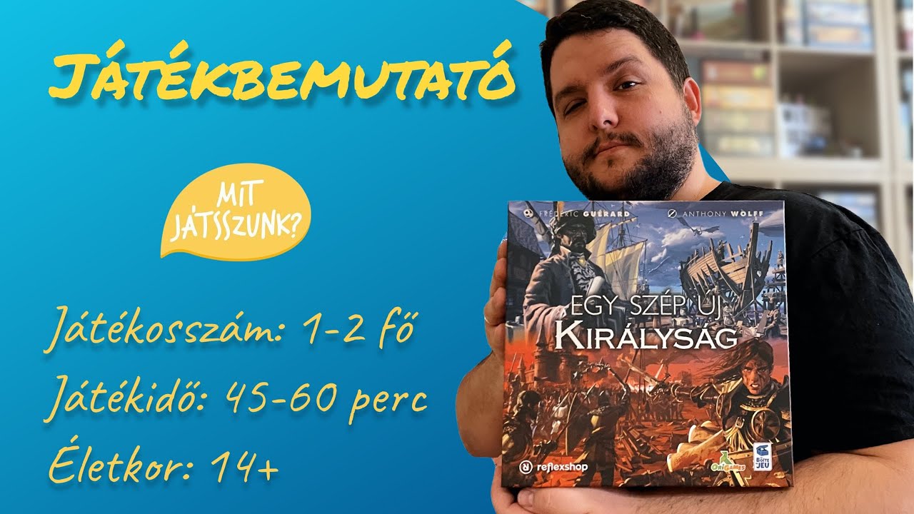 Egy Szép Új Királyság Játékbemutató