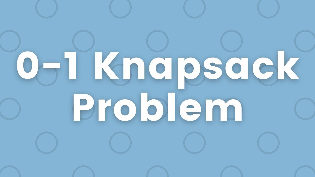 [Java] 0-1 Knapsack [Dynamic Programming]