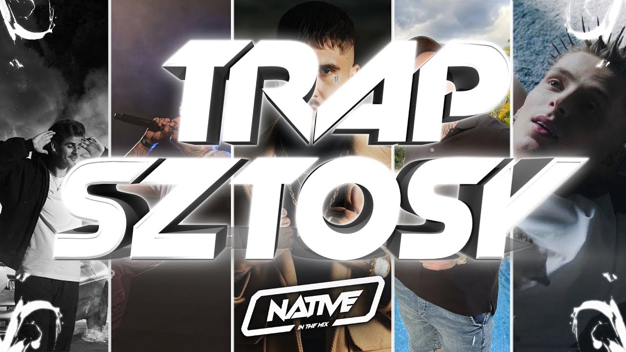 🤝 TRAP SZTOSY | RAP SZTOSY | 2023 | DJ NATIVE | WHITE 2115 | SOK&Oacute;Ł | OKI | TACONAFIDE | RETO | GIBBS