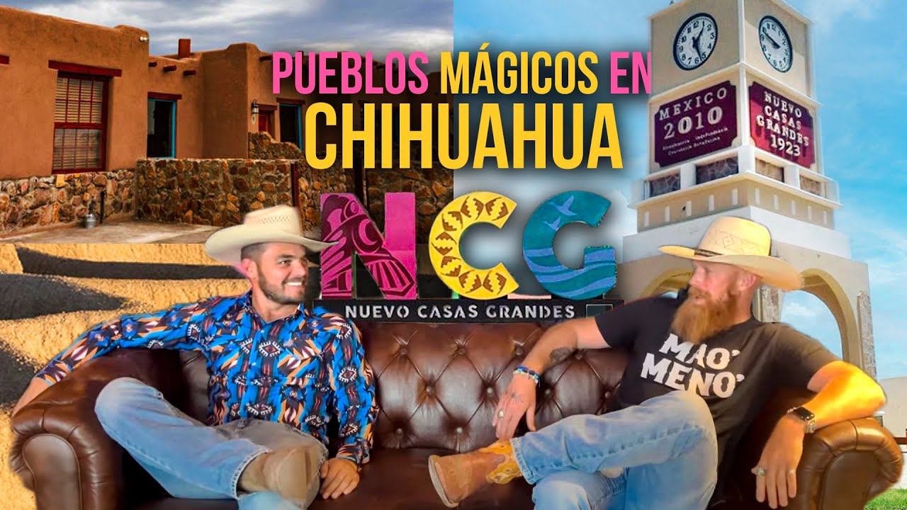 Nuevo CASAS GRANDES, Chihuahua con El Vikingo Bluth | Recorriendo los pueblos m&aacute;gicos de Chihuahua