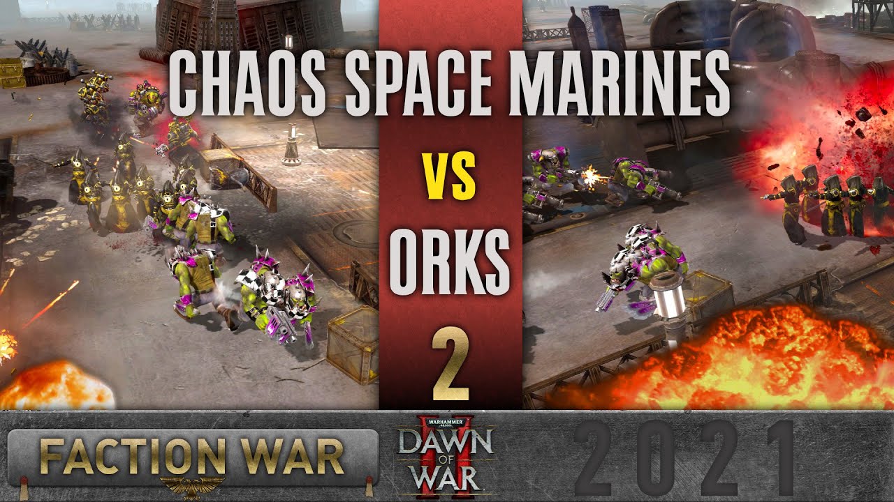 Warhammer 40,000: Dawn of War 2 - Faction Wars 2021 | Chaos Space Marines vs Orks #2