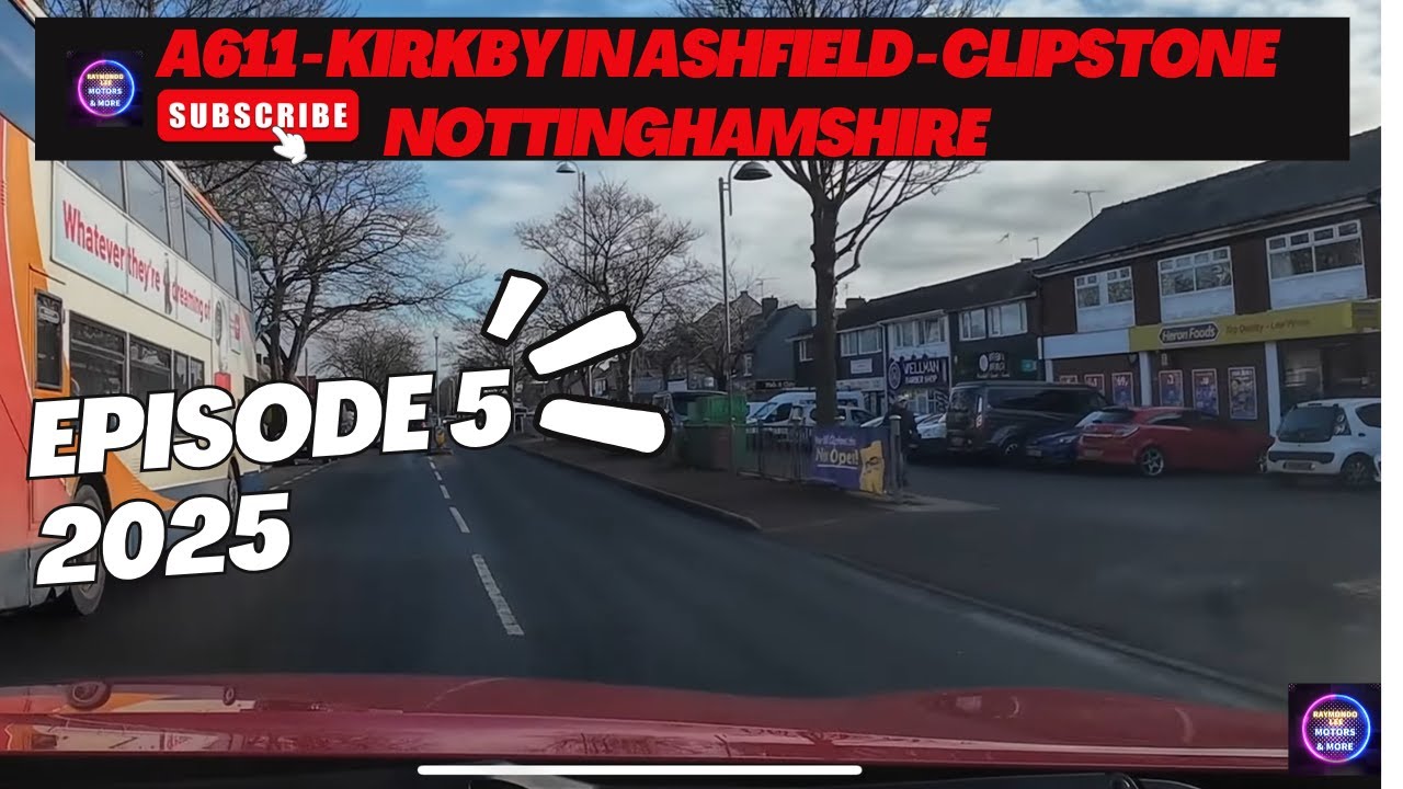 A Drive from the A611 Kirkby in Ashfield to Vickers Water in Clipstone | UK