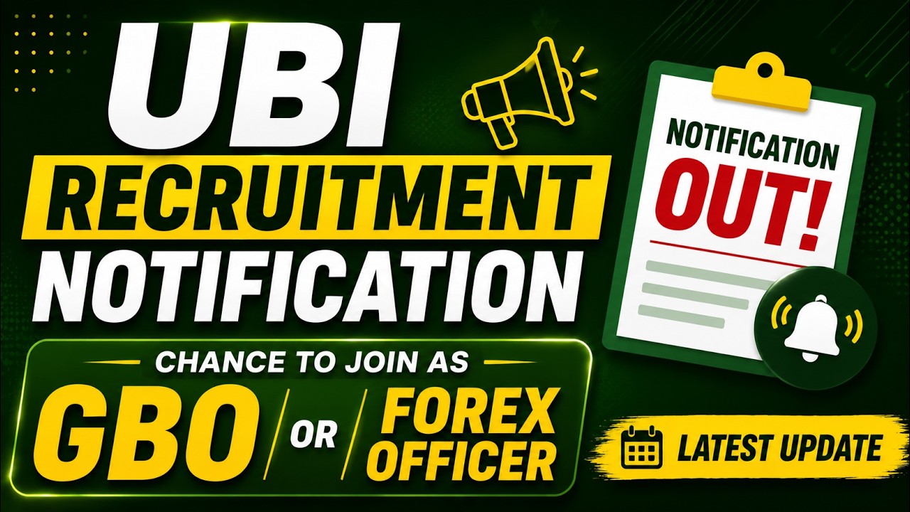 UBI Recruitment Notification | Chance to join as GBO or Forex Officer