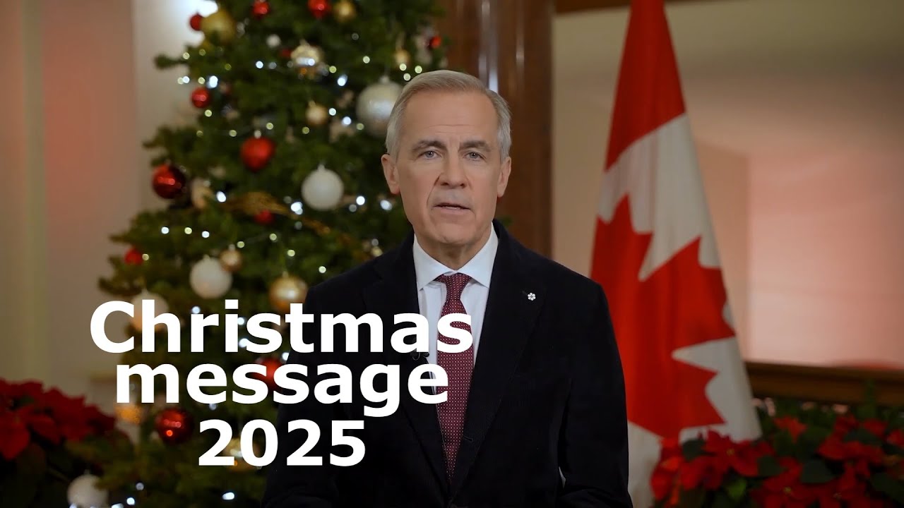 Prime Minister Carney's 2025 Christmas message to Canadians