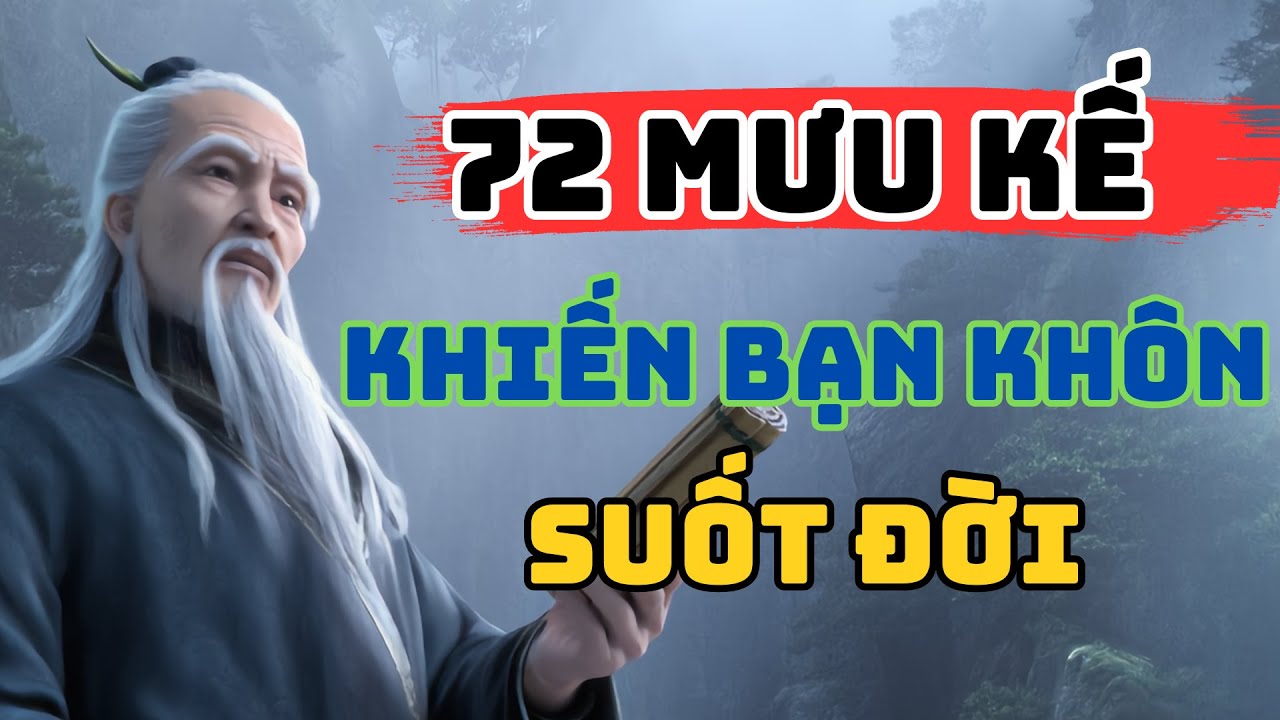 Quỷ Cốc Tử : 72 Mưu Kế Khiến Bạn Khôn Suốt Đời – Nghe Một Lần, Ngẫm Cả Đời! | Trí Tuệ Cố Nhân.PHẦN 2