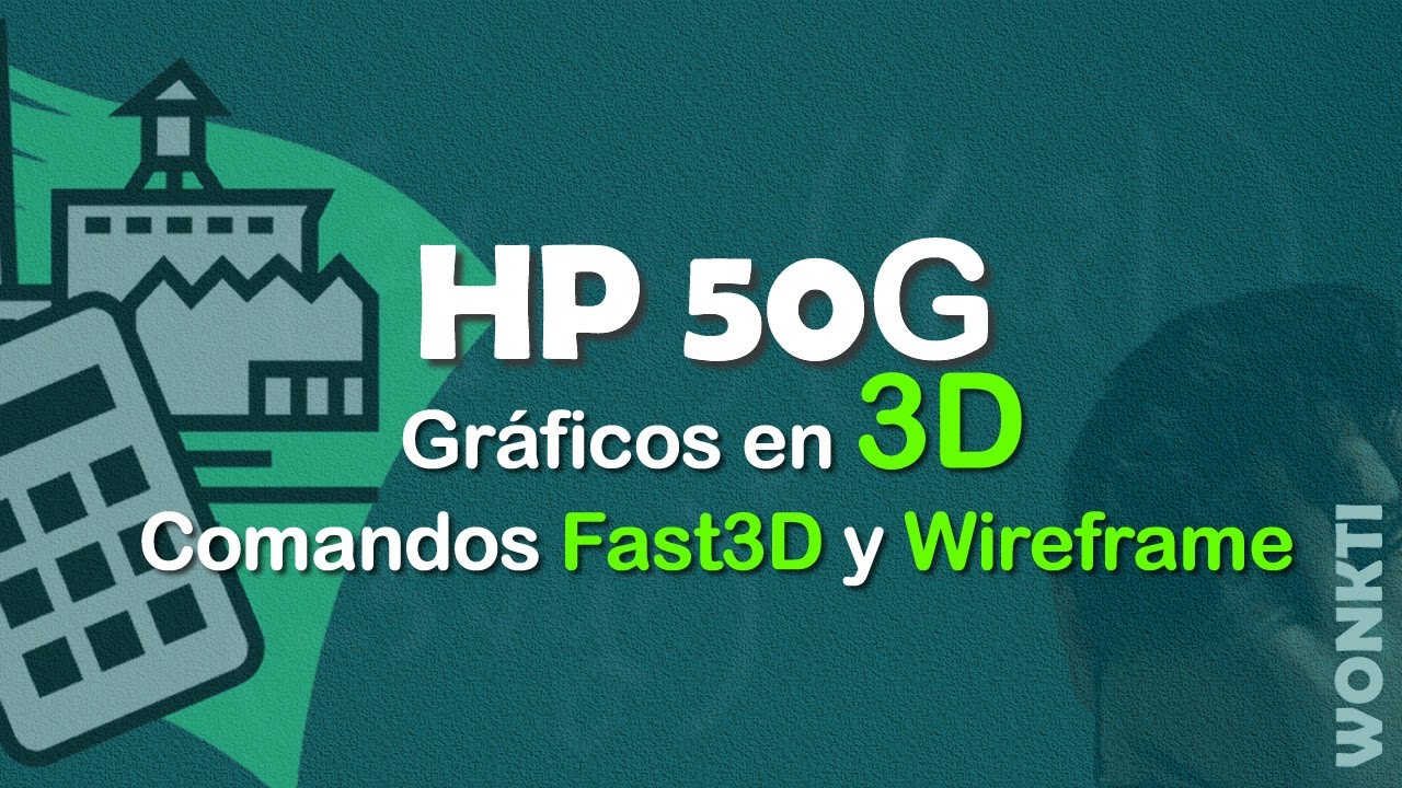 HP 50G: Superficies 3D con Fast3D y Wireframe