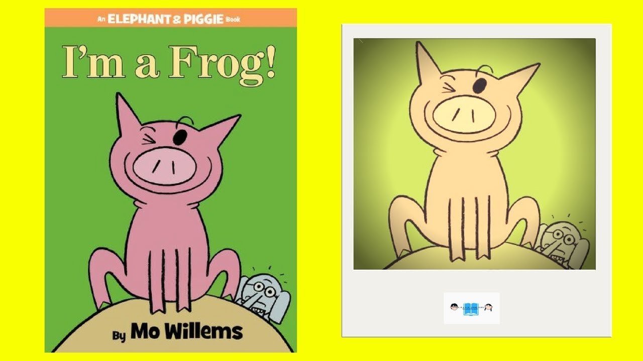 I'm A Frog! Read Aloud Audio Book By Mo Willems