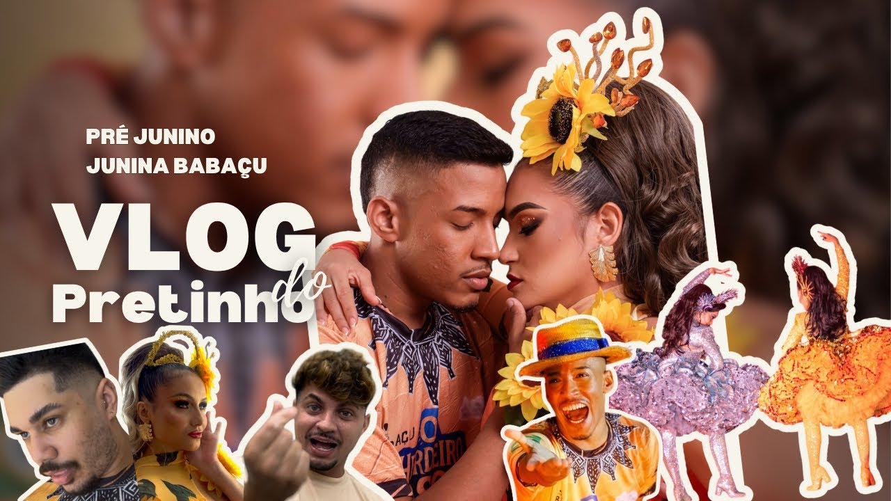 VLOG DO PRETINHO - PRÉ JUNINO JUNINA BABAÇU 2025