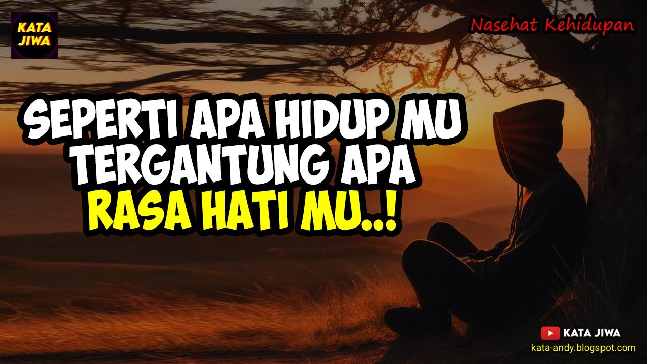 SEPERTI APA HIDUP MU TERGANTUNG APA RASA HATI MU | Andy Firmansyah