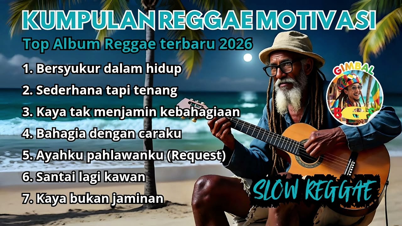 Kumpulan Reggae Motivasi Terbaik 2026 🌴|| Lagu Penuh Makna, Semangat & Inspirasi☕🎧🎤🌴🌴🌴