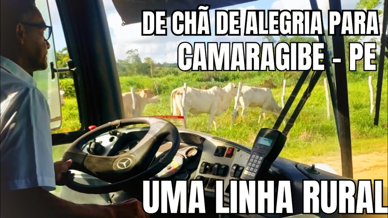 UMA LINHA RURAL - Viagem de CHÃ DE ALEGRIA para CAMARAGIBE