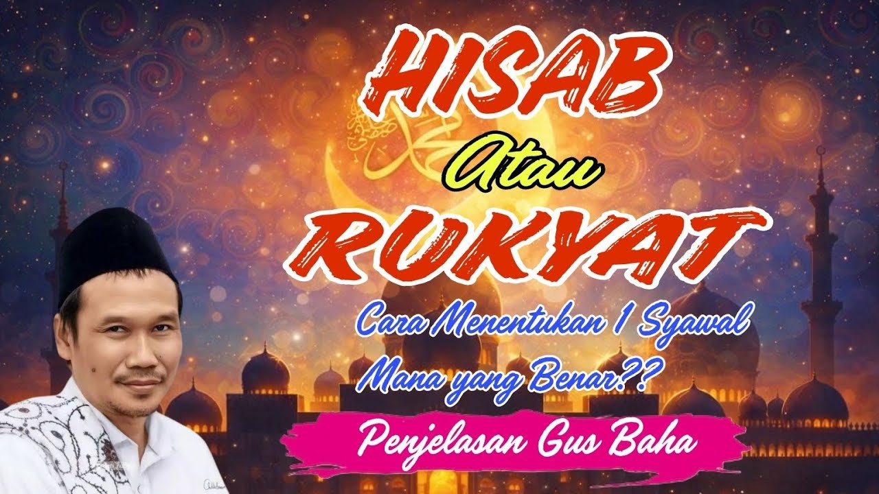 Polemik perbedaan cara menentukan 1 Syawal 1447 H | Penjelasan GUS BAHA