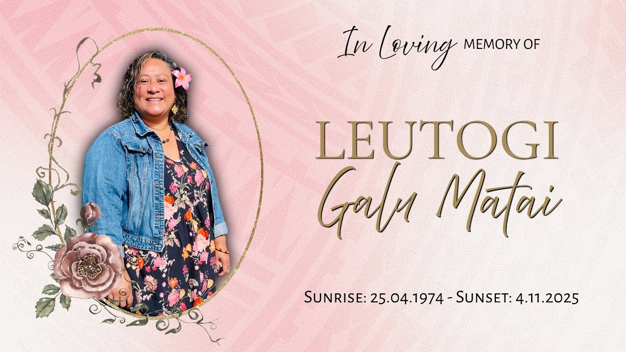 Funeral Service & Burial for Leutogi Galu Matai